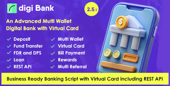 Digibank v2.5.1 - Advanced Multi Wallet Digital Banking System with Virtual Card and Rewards